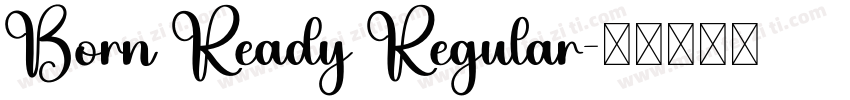 Born Ready Regular字体转换